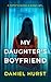 My Daughter's Boyfriend (My Daughter's Boyfriend #1)