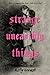 Strange Unearthly Things by Kelly Creagh