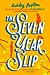 The Seven Year Slip