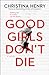 Good Girls Don’t Die