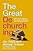 The Great Dechurching Who’s Leaving, Why Are They Going, and What Will It Take to Bring Them Back? by Jim Davis