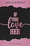 If you love her: Fino al paradiso (Italian Edition)