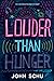 Louder Than Hunger by John Schu