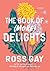 The Book of (More) Delights: Essays