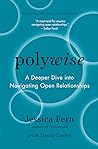 Polywise: A Deeper Dive into Navigating Open Relationships