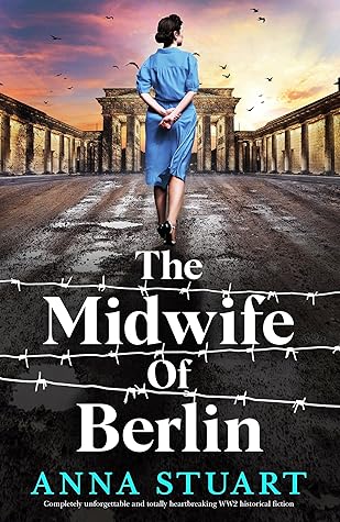 The Midwife of Berlin by Anna Stuart