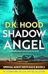 Shadow Angel by D.K. Hood