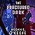 The Fractured Dark (The Devoured Worlds, #2)