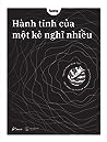 Hành Tinh Của Một Kẻ Nghĩ Nhiều by Nguyễn Đoàn Minh Thư