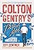 Colton Gentry's Third Act