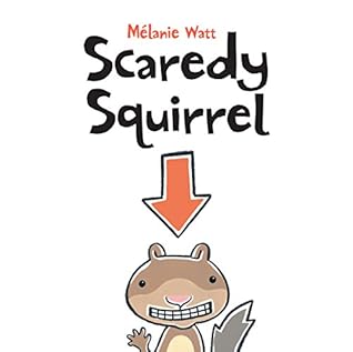 Scaredy Squirrel