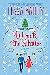 Wreck the Halls by Tessa Bailey