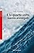 E la quarta volta siamo annegati: Sul sentiero della morte che porta al Mediterraneo (Italian Edition)