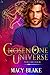 The Chosen One Universe Volume Four: An MM Paranormal Fantasy Shifters Series