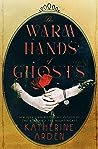 The Warm Hands of Ghosts