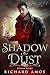 Shadow & Dust (Demon Heart, #2)