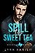 Spill the Sweet Tea (Valent...