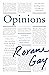 Opinions by Roxane Gay