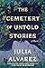 The Cemetery of Untold Stories