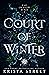 Court of Winter (Fae of Snow & Ice, #1)