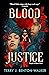 Blood Justice (Blood Debts, #2)