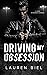 Driving My Obsession (Ride or Die Romances)