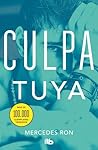 Culpa tuya by Mercedes Ron