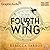 Fourth Wing (Part 2 of 2) [Dramatized Adaptation] (The Empyrean, #1)