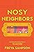 Nosy Neighbors