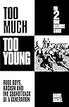 Book cover for Too Much Too Young: The 2 Tone Records Story: Rude Boys, Racism and the Soundtrack of a Generation