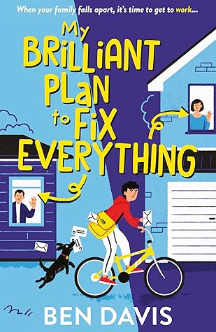 My Brilliant Plan to Fix Everything by Ben Davis