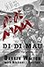 Di Di Mau: A True Story About Tigers, Rock Apes, the Jungle, and War