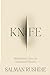 Knife by Salman Rushdie