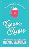 Cocoa Kisses: a Holiday Rom-Com (Creekville Kisses)