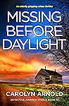 Missing Before Daylight (Detective Amanda Steele #10)