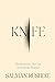 Knife: Meditations After an Attempted Murder