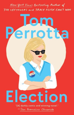 Election by Tom Perrotta