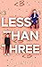 Less Than Three (Running in Circles #4)