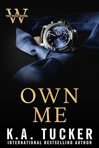 Own Me by K.A. Tucker