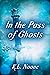 In the Pass of Ghosts