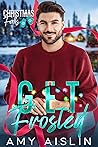 Get Frosted (Christmas Falls #3)