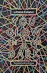 You Glow in the Dark