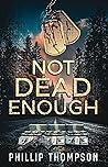 Not Dead Enough (Colt Harper Book 3)