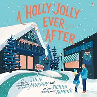 A Holly Jolly Ever After by Julie   Murphy