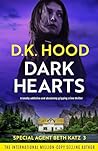 Dark Hearts (Special Agent Beth Katz, #3)