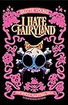 I Hate Fairyland:...