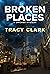 Broken Places (A Cass Raines Mystery #1)