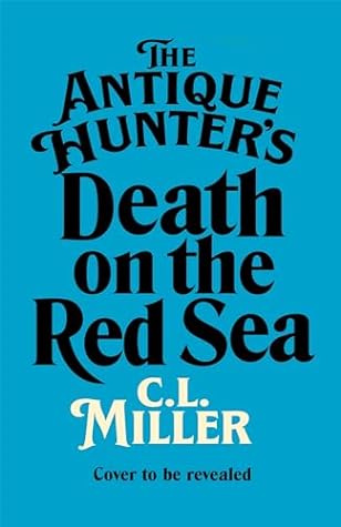 The Antique Hunter's by C.L. Miller