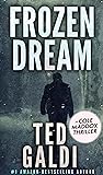 Frozen Dream: A Cole Maddox Action Thriller