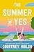 The Summer of Yes